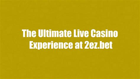 ez2bets|2EZ.BET Casino.